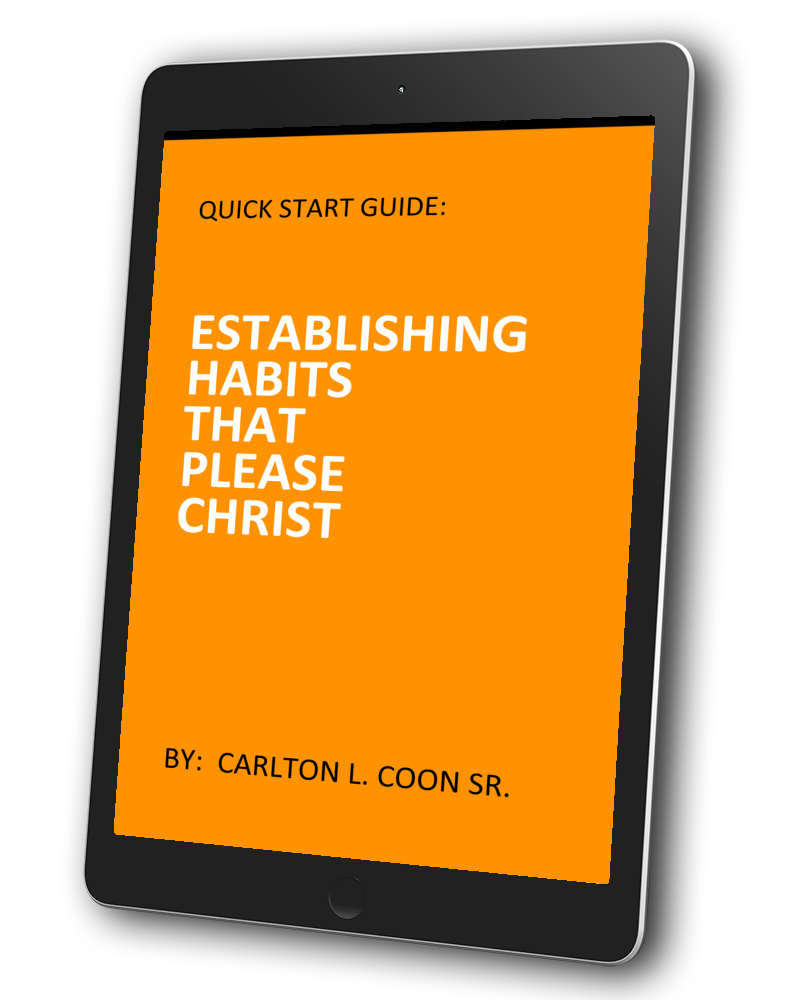 Quick Start Guide - Habits Pleasing to Christ - Christian Church Growth