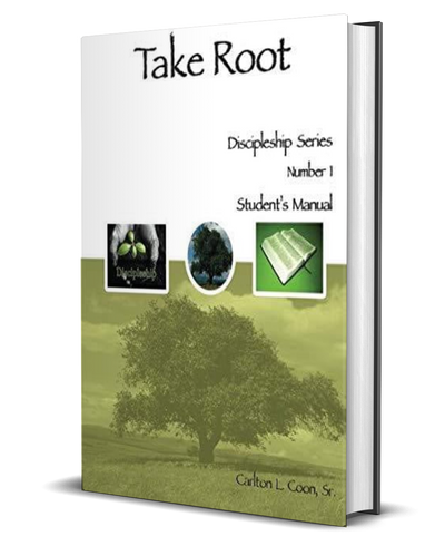 Take Root - Student Handbook (Discipleship Level One) - Christian Church Growth