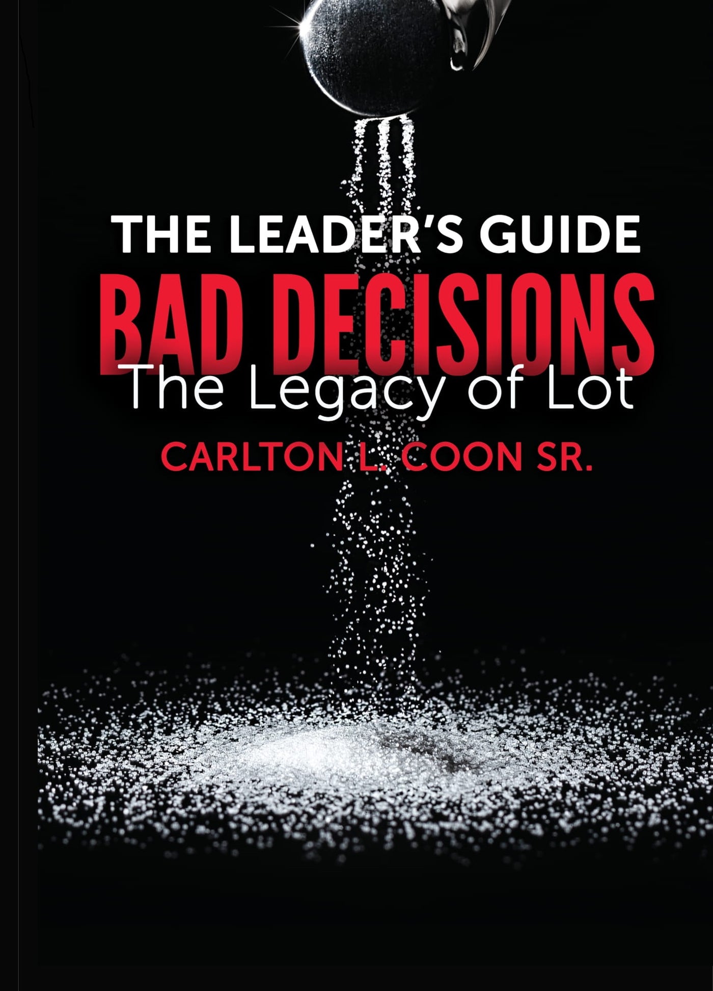 Leader's Guide for Bad Decisions - The Legacy of Lot (PDF)