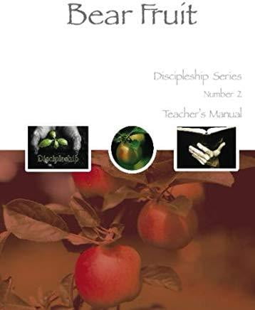 Bear Fruit - Teacher Handbook-book-Christian Church Growth