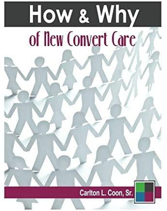 How and Why of New Convert Care-book-Christian Church Growth